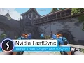 Nvidia Fast Sync Better Than G-Sync and V-Sync