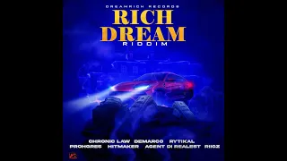 rich dream riddim mix chronic law agent di realest demarco rytikal prohgres riigz hitmaker