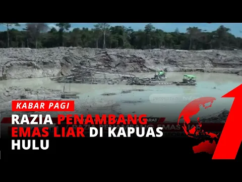 Razia Penambang Emas Liar di Kapuas Hulu, Petugas Sita Satu Alat Berat