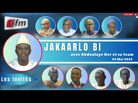 Video Thumbnail: 🚨TFM LIVE : Jakaarlo bi du 03 Mai 2024 avec Abdoulaye Der et sa team