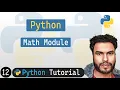 12 - Math Module Functions in Python Python Tutorial