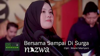 Download Bersama Sampai Di Surga - Nazwa Maulidia (Official Music Video) MP3