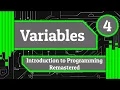 Variables - Introduction to Programming Remastered Episode 4
