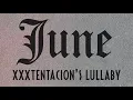Karencitta - June (Xxxtentacion's Lullaby) [Lyric Video]