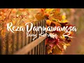 Download Lagu Reza Darmawangsa,Yang kurasa Lirik.