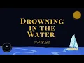 Download Lagu Drowning in the Water  - Pablo Nase