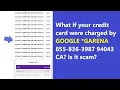 Google Garena 855-836-3987 charges on credit card for few dollars - is it scam or legit payment