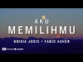 Download Lagu Aku Memilihmu - Brisia Jodie × Fabio Asher | Lirik Series + Eng Sub Lyrics Terjemahan English