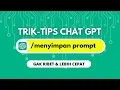 Lagu Cara menyimpan Prompt di Chat GPT untuk mempercepat pekerjaan | Belajar AI