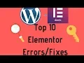 10 Most Common Elementor Problems Fixes