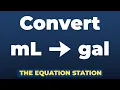 How to convert milliliters to gallons Physics Practice Problem