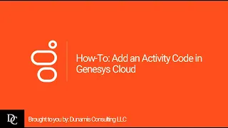 How-To Add an Activity Code in Genesys Cloud