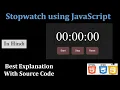 Stopwatch project using JavaScript in HINDI JavaScript projects for beginners