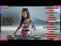 Download Lagu The Best Slow Disco Remixes