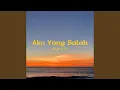 Download Lagu Aku Yang Salah