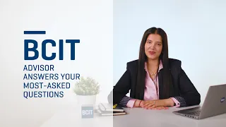 BCIT Advisor answers your most-asked questions