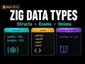 Zig Structs Enums Tagged Unions Complete Beginner Guide Zig 0 16 Zig Series