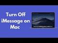 How to Turn Off iMessage on Mac 2021