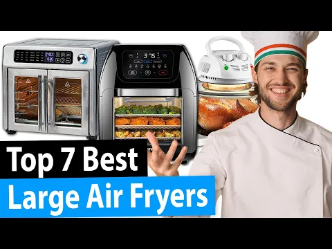 Download MP3 Best Large Air Fryer | Top 7 Reviews [2023 Buying Guide]