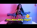 Lagu DJ IMUT - TERI MERI BIKIN BAPER 😙