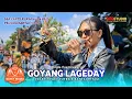 Download Lagu GOYANG LAGEDAY VOC. DINDA PUSPITASARI | DZAKY NDARU PUTRA | PLAYANGAN GEBANG CIREBON