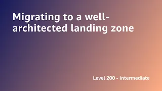 AWS Summit ANZ 2022 - Migrating to a well-architected landing zone (SYS2)