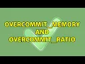 overcommit - memory and overcommit