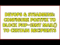 DevOps SysAdmins Configure postfix to block PHP-sent mail to certain recipients