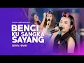 Download Lagu Diva Hani - Benci Ku Sangka Sayang - Official Lyric Video Lembayung Music