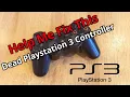 Help Me Fix This Dead Playstation 3 Controller