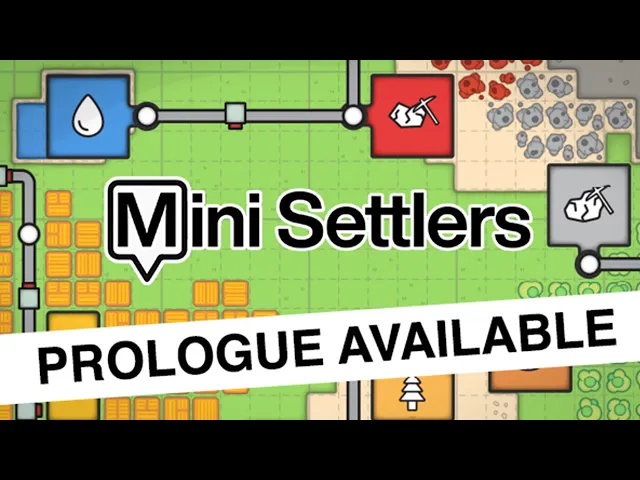 MINI SETTLERS - Prologue Out Now!
