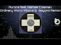 Aurora Featuring Naimee Coleman - Ordinary World (Above & Beyond Remix) 2000