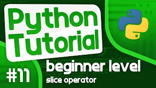 Python Programming Tutorial - Slice Operator