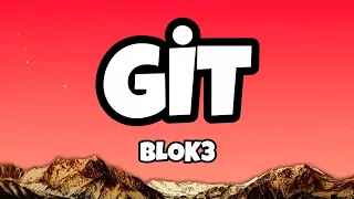 BLOK3 GİT Sözleri Lyrics  BLOK3 GİT Sözleri Lyrics