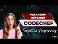 Packaging Cupcakes MUFFINS3 COOK29 CODECHEF CP Guide