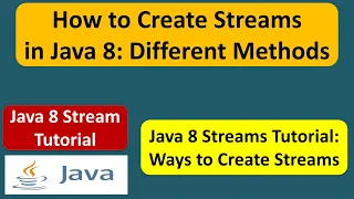 How to Create Streams in Java 8 Different Methods Java 8 streams Streams in Java 8