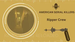 Unmasking The Ripper Crew Chicago s Most Horrifying Serial Killers True Crime Documentary
