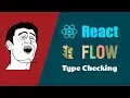React Flow Tutorial Static Type Checking Props State and set Default Props