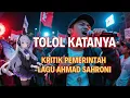 Lagu KRITIK PEMERINTAH || LAGU AHMAD SAHRONI || TOLOL KATANYA