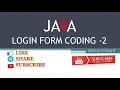 LOGIN FORM CODING - 2 JDBC MYSQL SWING AWT EVENT HANDLING