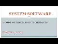 System Software Compiler Chapter 4 Part 5 Code Optimization Techniques