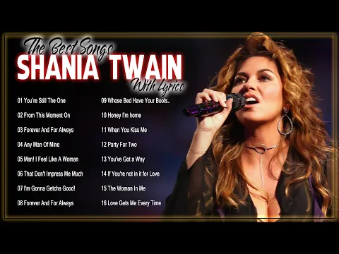 Download MP3 Shania Twain Greatest Best Hits Playlist 2022 - Best Of Songs Shania Twain