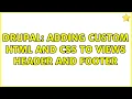 Drupal Adding custom html and css to views header and footer