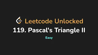 119 Pascal s Triangle II Leetcode Unlocked - Python