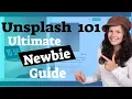 Unsplash Tutorial - 101 Ultimate Newbie Guide