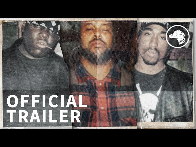Last Man Standing: Suge Knight and the Murders of Biggie & Tupac - Official Trailer