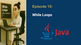 Free Java Basics Tutorial Series - Episode 15 Java While Loops