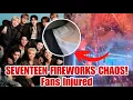 Download Lagu SEVENTEEN Concert Turns Chaotic: Fireworks Injure Fans During ‘Eyes On You’