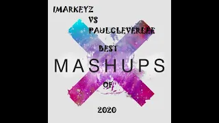 compilation of best video mashups 2020 by imarkeyz u0026 paulcleverlee