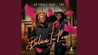 believe in love feat tns 